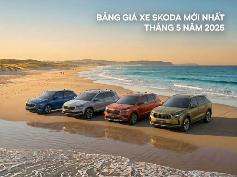 Bảng giá xe Skoda mới nhất tháng 05/2026: Giảm Đến 80 Triệu